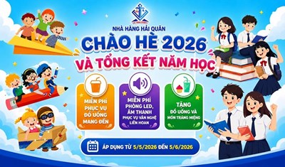 CHÀO HÈ 2026 – ƯU ĐÃI RỰC RỠ TẠI NHÀ HÀNG HẢI QUÂN 🌞